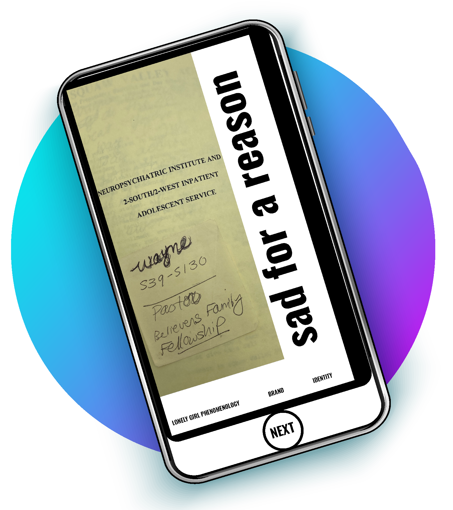 Mockup of a smartphone with a photo of a neuropsychiatric adolescent service booklet and a post-it with handwritten scrawling on it. Typographic text next to the image says 'sad for a reason'